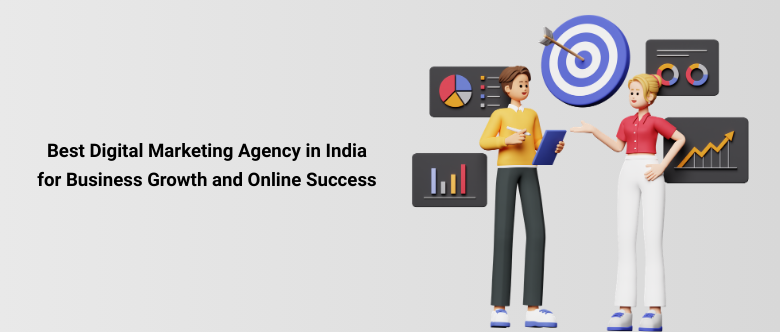 Best Digital Marketing Agency in India for Business Growth and Online Success